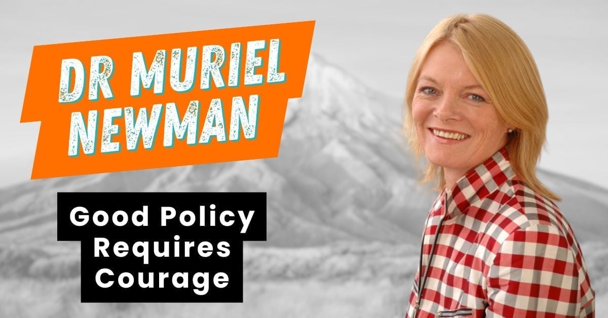 Blog-Dr Muriel Newman-Good Policy Requires Courage Blog-Dr Muriel Newman-Good Policy Requires Courage