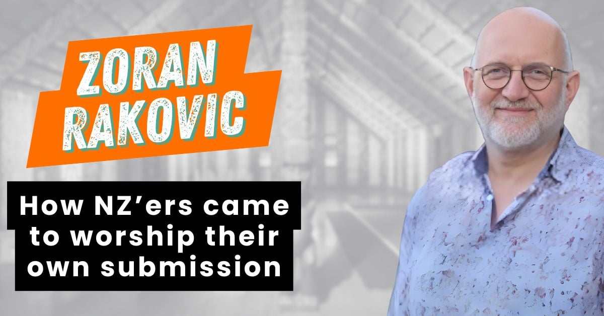 Blog- Zoran Rakovic_NZ Blog- Zoran Rakovic_NZ